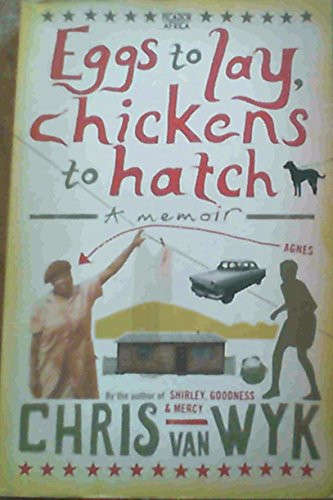 Eggs to Lay, Chickens to Hatch