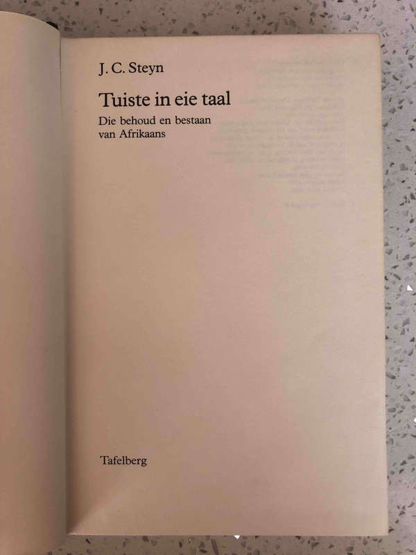 Tuiste in eie taal: Die behoud en bestaan van Afrikaans
