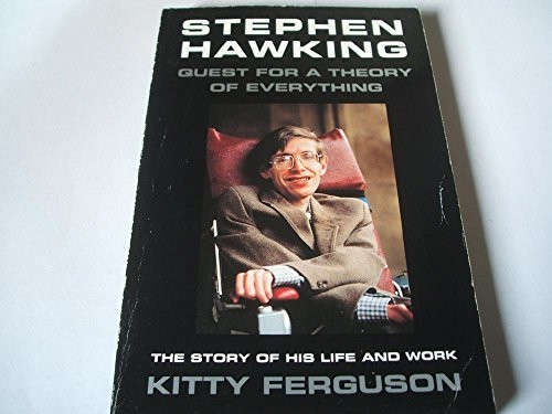 Stephen Hawking: Quest for a Theory of  Everything
