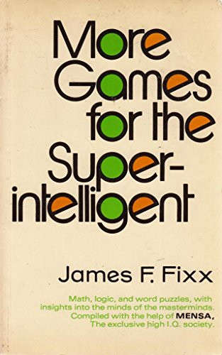 More Games for the Super-Intelligent