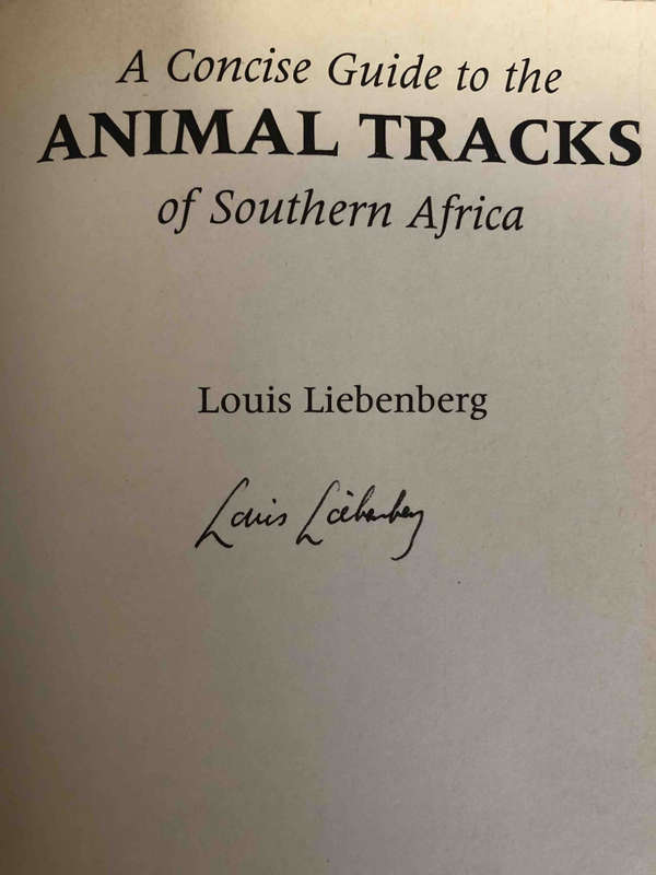 A Concise Guide to the Animal Tracks of Southern Africa (SIGNED)