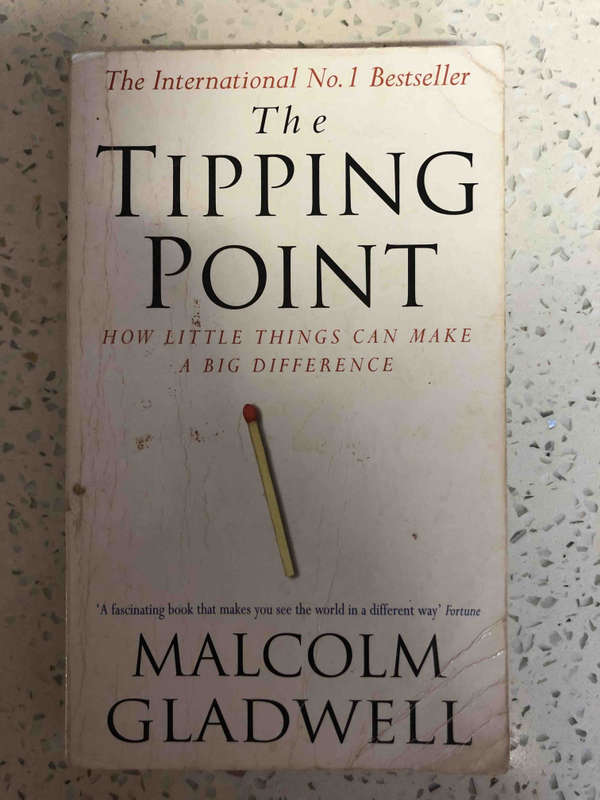The Tipping Point: How Little Things Can Make a Big Difference