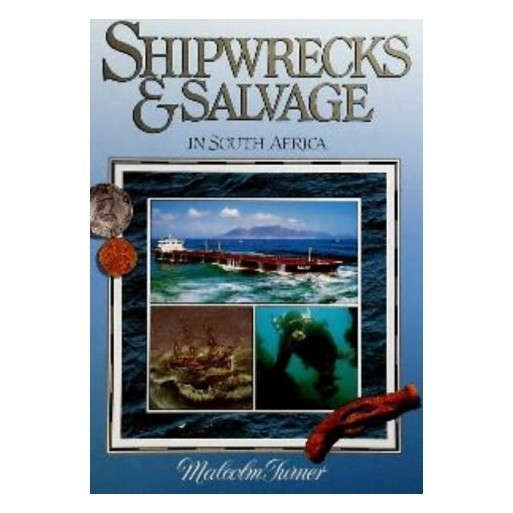Shipwrecks & Salvage in South Africa