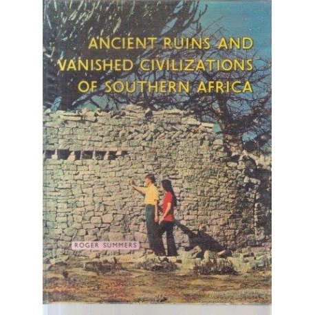 Ancient Ruins and Vanished Civilisations of Southern Africa