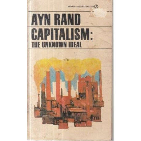 Capitalism: The Unknown Ideal