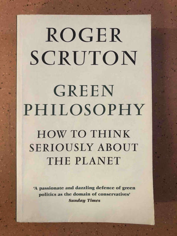 Green Philosophy: How to think seriously about the planet