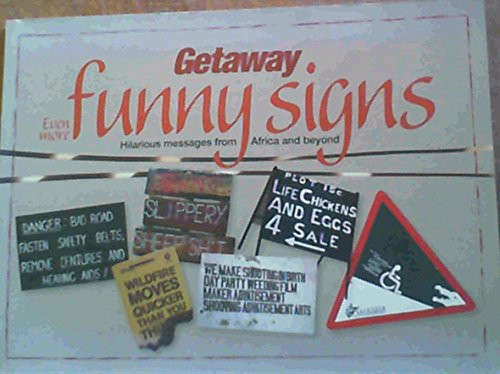 Getaway Even More Funny Signs