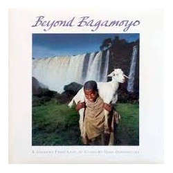 Beyond Bagamoyo: A Journey from Cape to Cairo