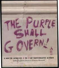 The Purple Shall Govern: a South African A to Z of Nonviolent Action