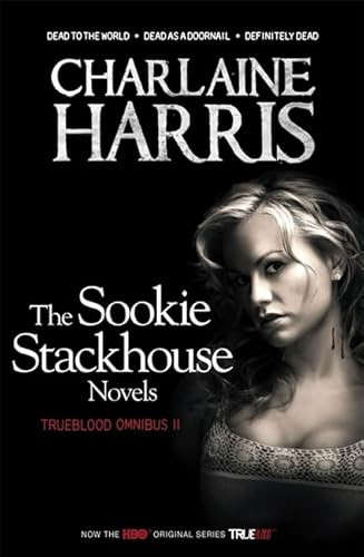 The Sookie Stackhouse Novels: True Blood Omnibus II