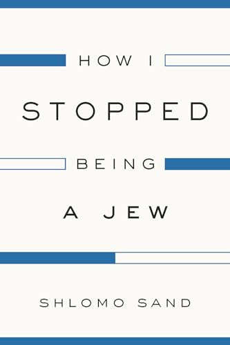 How I Stopped being a Jew