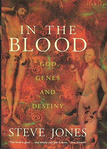 In the Blood: God, Genes and Destiny