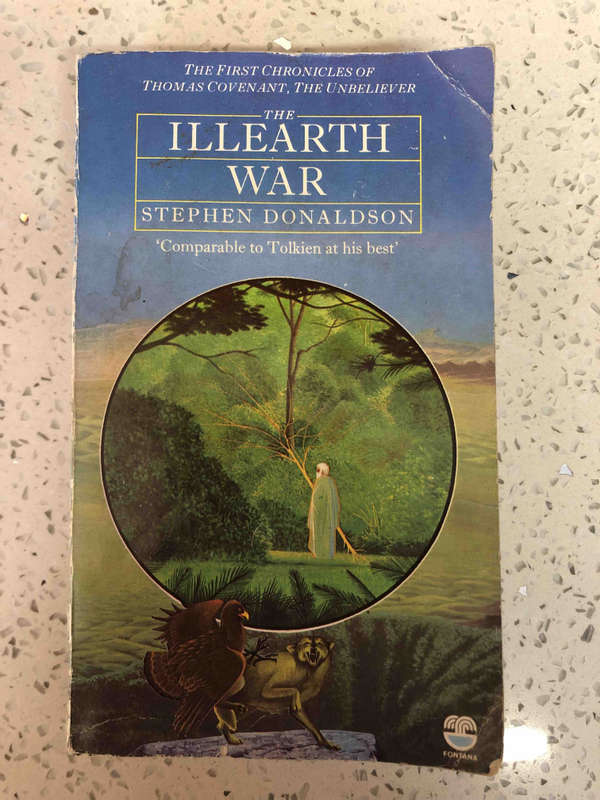 The Illearth War The First Chronicle of Thomas Covenant, the Unbeliever