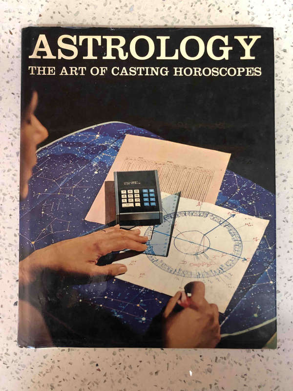 Astrology: The Art of Casting Horoscopes