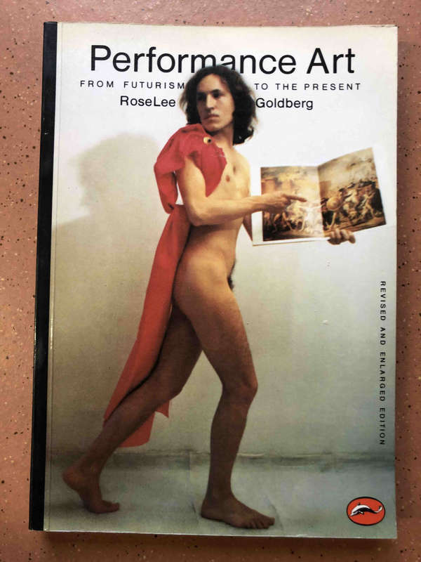 Performance Art - from Futurism to the Present