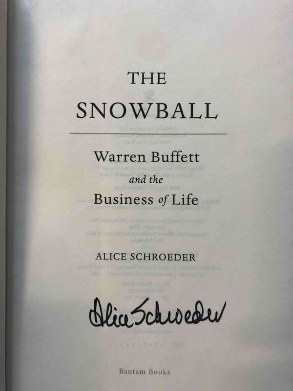 The Snowball: Warren Buffett and the Business of Life (SIGNED)
