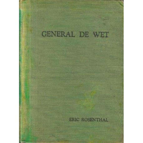 General de Wet: a Biography