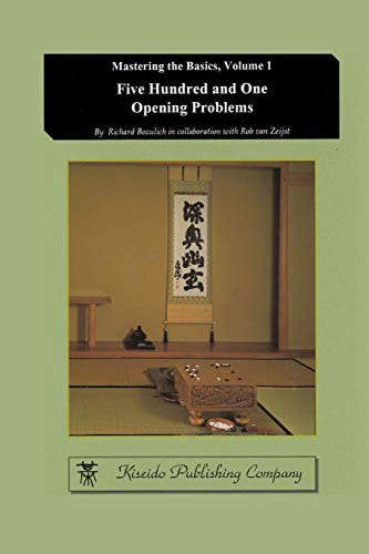 Five Hundred and One Opening Problems: Mastering the Basics, Volume I