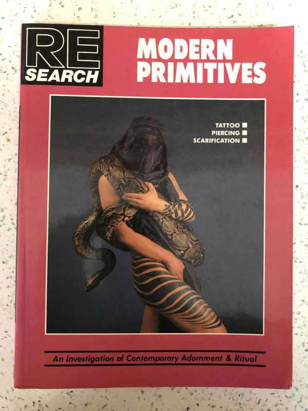 Modern Primitives: Tattoo, Piercing, Scarification