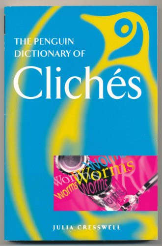 The Penguin Dictionary of Cliches