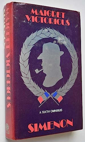 Maigret Victorious: a Sixth Omnibus