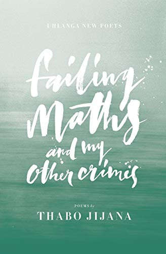 Failing Maths and My Other Crimes