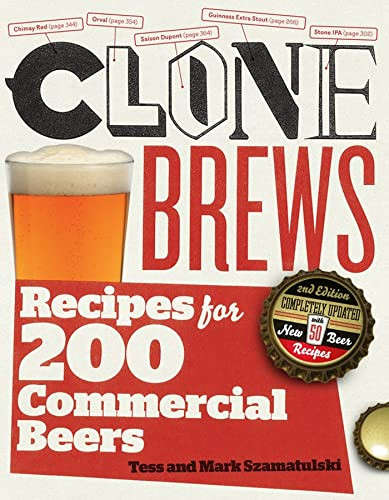 CloneBrews: Recipes for 200 Commercial Beers