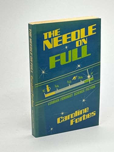 The Needle on Full: Lesbian Feminist Science Fiction