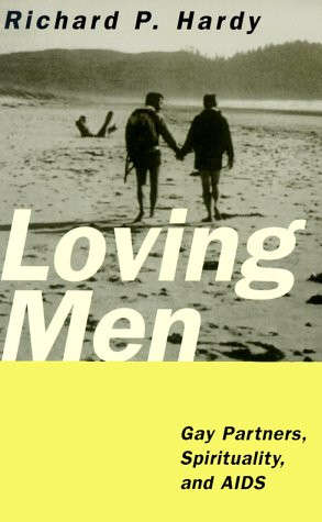 Loving Men: Gay Partners, Spirituality and AIDS