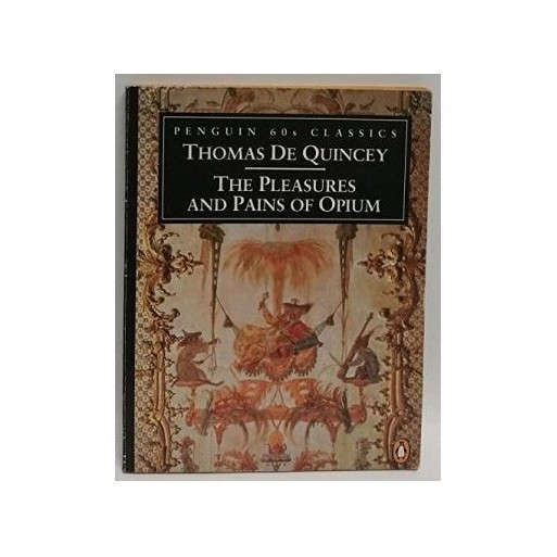 The Pleasures and Pains of Opium