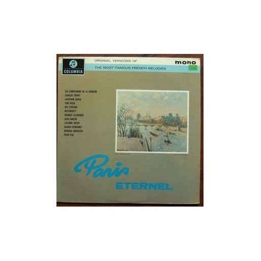 Paris Eternel - The Most Famous French Melodies