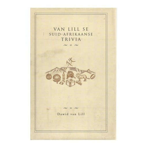 Vn Lill se Suid-Afrikaanse Trivia