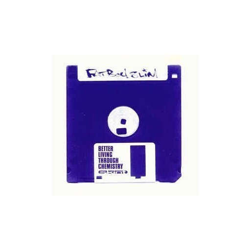 Fatboy Slim - Better Living Through Chemistry