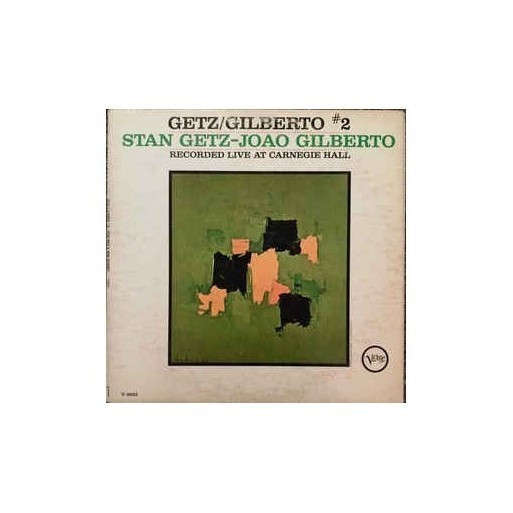 Getz/Gilberto - Recorded Live at Carnegie Hall
