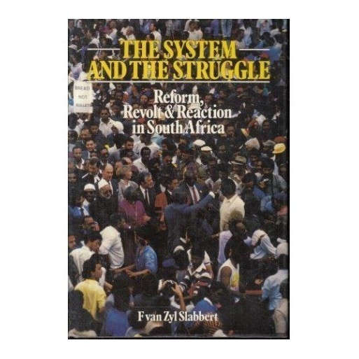 The System and the Struggle