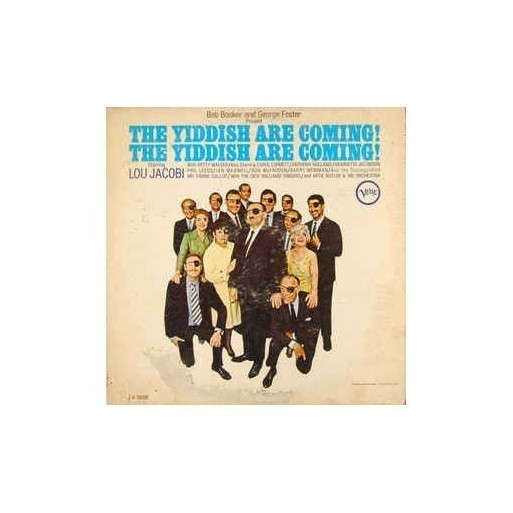 Bob Booker & George Foster - The Yiddish Are Coming! The Yiddish Are Coming!