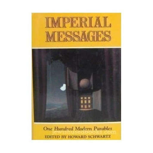 Imperial Messages: One Hundred Modern Parables