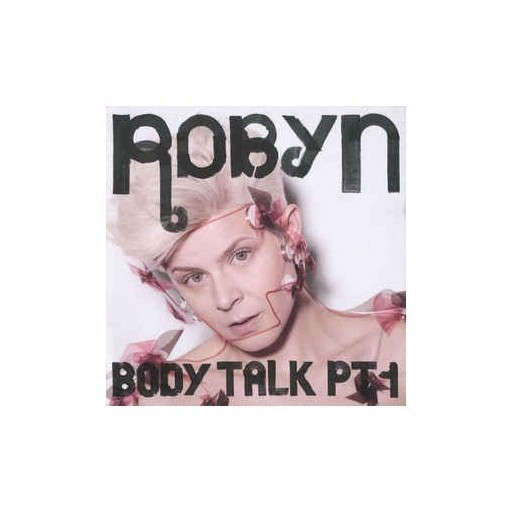 Robyn - Body Talk Pt. 1