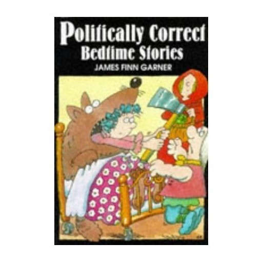 Politically Correct Bedtime Stories