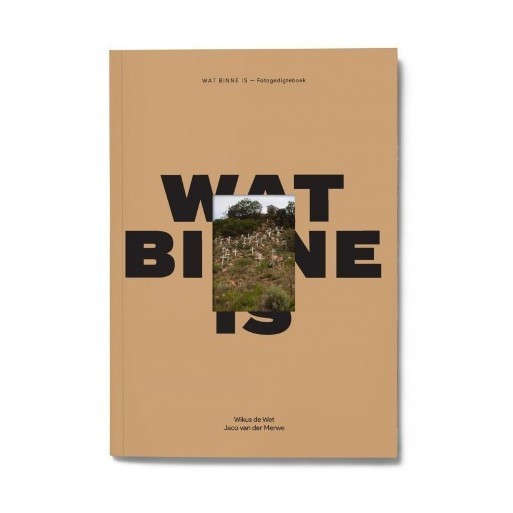 Wat Binne Is - Fotogedigteboek
