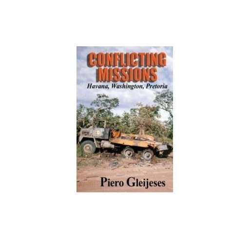 Conflicting Missions: Havana, Washington, Pretoria