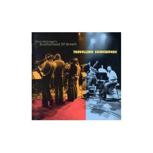 Chris McGregor's Brotherhood Of Breath - Travelling Somewhere