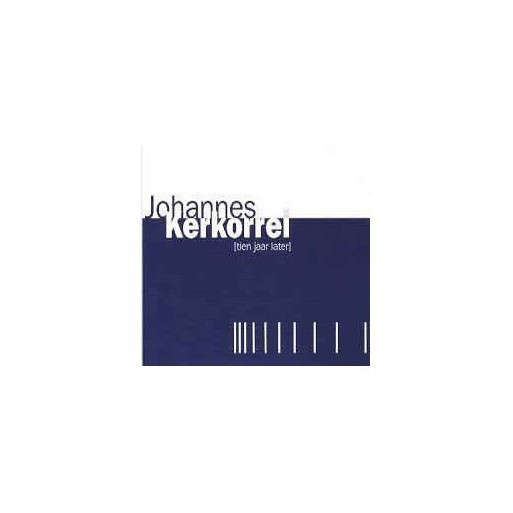 Johannes Kerkorrel - Tien Jaar Later
