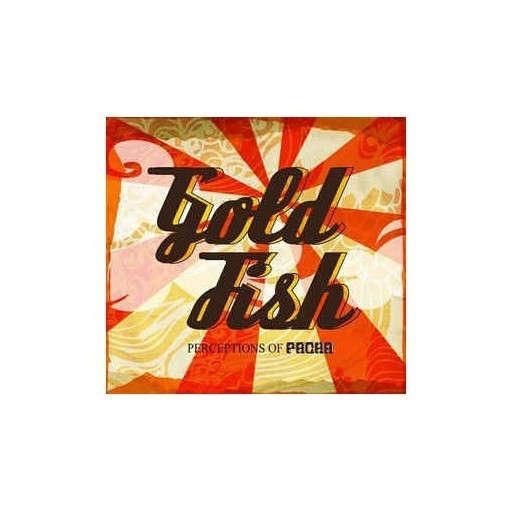 Goldfish - Perceptions Of Pacha