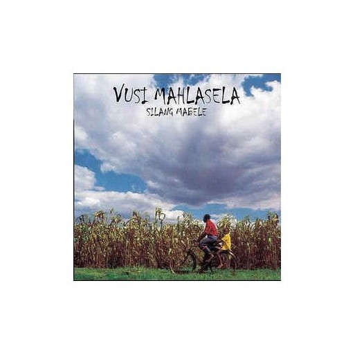 Vusi Mahlasela - Silang Mabele