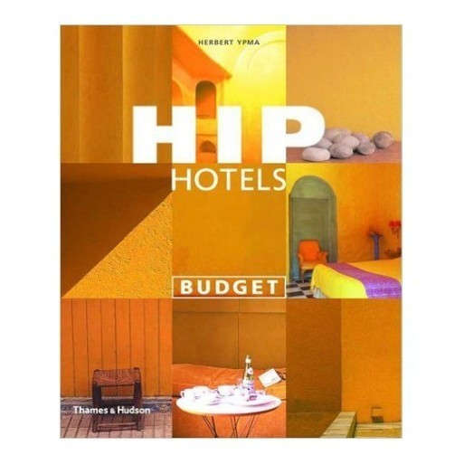 Hip Hotels: Budget