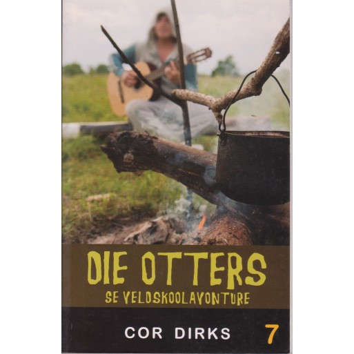 Die Otters 7: Die Otters se Veldskoolavonture