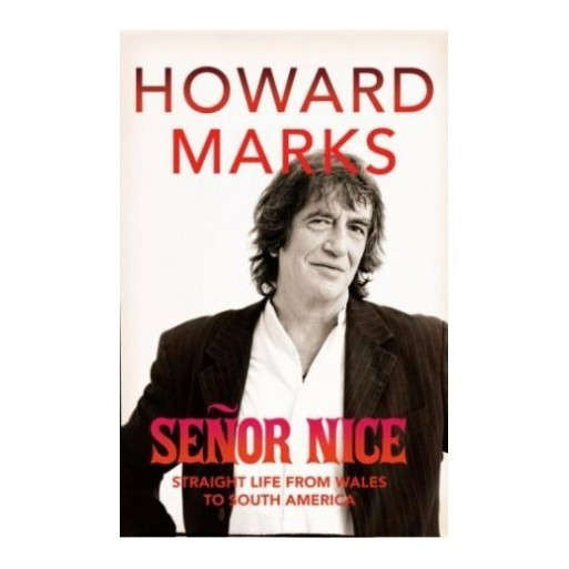 Senor Nice: Strange Life from Wales to South America