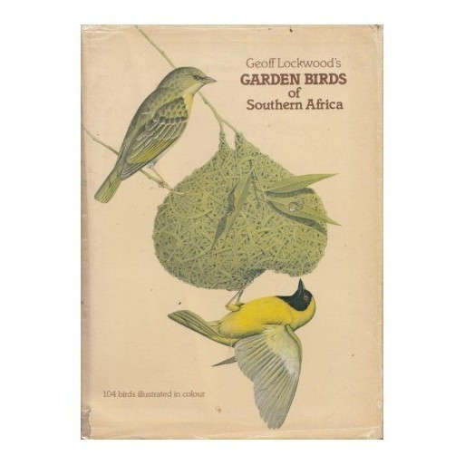 Geoff Lockwood's Garden birds of Southern Africa