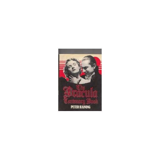 The Dracula Centenary Book